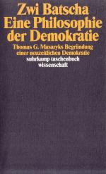 Zwi Batscha: Eine Philosophie der Demokr