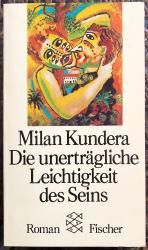 Milan Kundera: Die unerträgliche Leichti Milan Kundera: Die unerträgliche Leichti