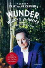 Eckart von Hirschhausen: Wunder wirken W