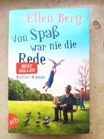 Ellen Berg: Von Spaß war nie die Rede – 