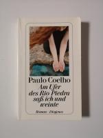 Paulo Coelho: Am Ufer des Rio Piedra saß