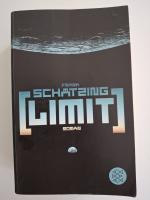 Frank Schätzing: Limit – Roman Frank Schätzing: Limit – Roman