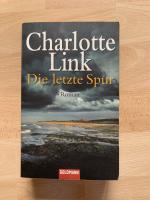 Charlotte Link: Die letzte Spur – Roman