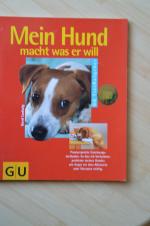 Gerd Ludwig: Mein Hund macht was er will Gerd Ludwig: Mein Hund macht was er will
