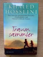 Khaled Hosseini: Traumsammler – Roman
