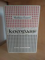 Mathias Enard: Kompass – Roman Mathias Enard: Kompass – Roman