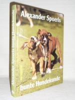 Alexander Spoerl: Alexander Spoerls bunt Alexander Spoerl: Alexander Spoerls bunt