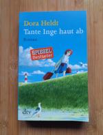 Dora Heldt: Tante Inge haut ab