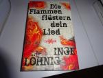 Inge Löhnig: Die Flammen flüstern dein L