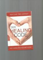 Alex Loyd: Der Healing Code – Die 6-Minu