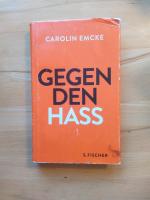 Carolin Emcke: Gegen den Hass Carolin Emcke: Gegen den Hass