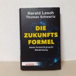 Harald Lesch: Die Zukunftsformel – Echte