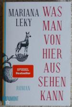 Mariana Leky: Was man von hier aus sehen