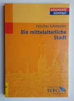 Felicitas Schmieder: Die mittelalterlich Felicitas Schmieder: Die mittelalterlich