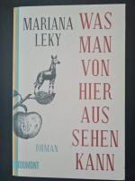 Mariana Leky: Was man von hier aus sehen Mariana Leky: Was man von hier aus sehen