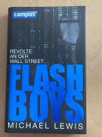 Michael Lewis: Flash Boys - Revolte an d
