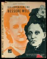 Marie Juchacz: Sie lebten für eine besse