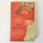 Helga Schubert: Vom Aufstehen - ein Lebe