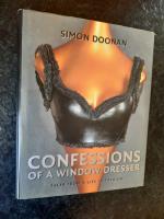 Simon Doonan: Confessions of a Window Dr Simon Doonan: Confessions of a Window Dr