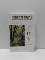 Philippe Domont: Waldführer für Neugieri Philippe Domont: Waldführer für Neugieri