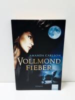 Amanda Carlson: Vollmondfieber – Roman