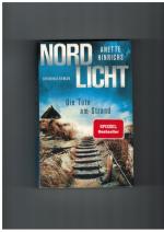 Anette Hinrichs: Nordlicht - die Tote am
