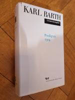 Karl Barth: Predigten 1914 (Gesamtausgab Karl Barth: Predigten 1914 (Gesamtausgab