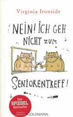 Virginia Ironside: Nein! Ich geh nicht z
