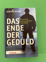 Kirsten Heisig: Das Ende der Geduld – Ko