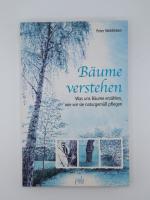 Peter Wohlleben: Bäume verstehen – Was u