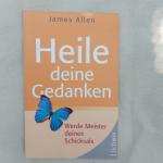 James Allen: Heile deine Gedanken – Werd