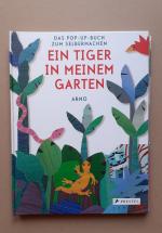 ARNO: Ein Tiger in meinem Garten – Das P