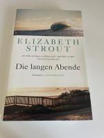 Elizabeth Strout: Die langen Abende - Ro Elizabeth Strout: Die langen Abende - Ro