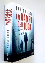 Horst Eckert: Im Namen der Lüge – Thrill