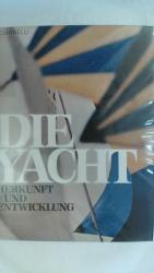 Carlo Sciarrelli: DIE YACHT. IHRE HERKUN