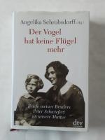 Angelika Schrobsdorff: Der Vogel hat kei Angelika Schrobsdorff: Der Vogel hat kei