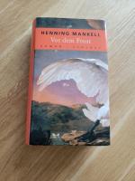 Henning Mankell: Vor dem Frost – Roman