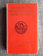Pietro Aretino: Die Gespräche des göttli Pietro Aretino: Die Gespräche des göttli