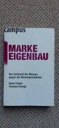 Holm Friebe: Marke Eigenbau – Der Aufsta
