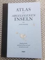 Judith Schalensky: Atlas der Abgelegenen