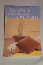 Karen Kingston: Feng Shui gegen das Gerü