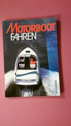Peter White: MOTORBOOTFAHREN. DAS EINSTE