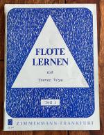 Trevor Wye: FLÖTE LERNEN mit Trevor Wye,