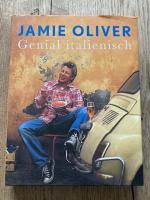 Jamie Oliver: Genial italienisch Jamie Oliver: Genial italienisch
