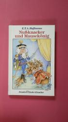 Hoffmann, E. T. A.: NUSSKNACKER UND MAUS