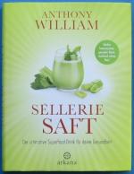 Anthony William: Selleriesaft – Der ulti