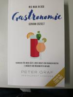 Peter Graf: Wie man in der Gastronomie G Peter Graf: Wie man in der Gastronomie G