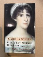 Carola Stern: Der Text meines Herzens – Carola Stern: Der Text meines Herzens –