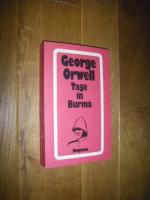 George Orwell: Tage in Burma. Roman