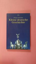 Hagen Schulze: KLEINE DEUTSCHE GESCHICHT